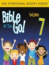 Bible on the Go, Volume 7 (MP3): The Ten Plagues on Egypt; the First Passover; and the Exodus (Exodus 7-12)